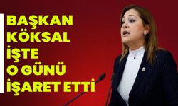 Başkan Köksal İşte O Günü İşaret Etti