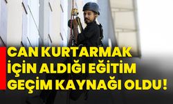 Can kurtarmak için aldığı eğitim geçim kaynağı oldu!