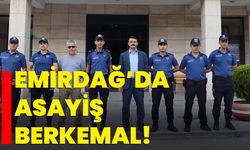 Emirdağ’da asayiş berkemal!