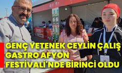 Genç Yetenek Ceylin Çalış, Gastro Afyon Festivali'nde birinci oldu