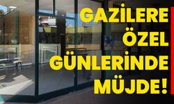 Gazilere özel günlerinde müjde