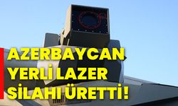 Azerbaycan, yerli lazer silahı üretti!