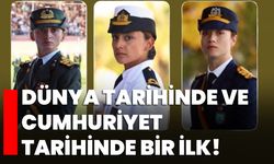 Dünya tarihinde ve Cumhuriyet tarihinde bir ilk!