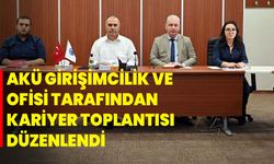 AKÜ Girişimcilik Ve Kariyer Ofisi Tarafından Kariyer Toplantısı Düzenlendi