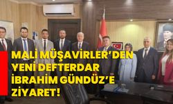 Mali Müşavirler’den Yeni Defterdar İbrahim Gündüz’e Ziyaret