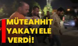 Müteahhit yakayı ele verdi: Kesinleşmiş 45 yıl hapis cezasından kaçamadı!