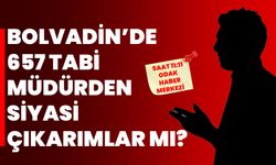 BOLVADİN’DE 657 TABİ MÜDÜRDEN SİYASİ ÇIKARIMLAR MI?