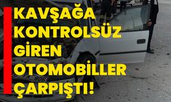 Kavşağa kontrolsüz giren otomobiller çarpıştı!