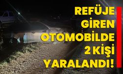 Refüje giren otomobilde 2 kişi yaralandı!