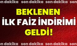 Beklenen ilk faiz indirimi geldi!