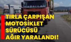 Tırla çarpışan motosiklet sürücüsü ağır yaralandı