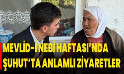 Mevlid-i Nebi Haftası’nda Şuhut’ta Anlamlı Ziyaretler