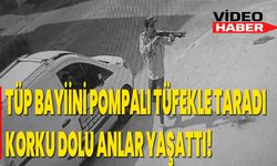 Tüp Bayiini Pompalı Tüfekle Taradı, Korku Dolu Anlar Yaşattı!