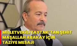 Milletvekili Taytak’tan Şehit Maşallah Abakay İçin Taziye Mesajı