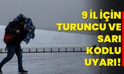 9 İl İçin Turuncu Ve Sarı Kodlu Uyarı