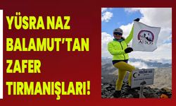 Yüsra Naz Balamut’tan Zafer Tırmanışları!