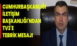 Cumhurbaşkanlığı İletişim Başkanlığı'ndan TV3'e Tebrik Mesajı