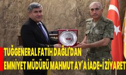 Tuğgeneral Fatih Dağlı'dan Emniyet Müdürü Mahmut Ay'a İade-i Ziyaret