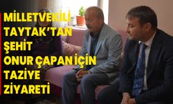 Mehmet Taytak’tan Şehit Onur Çapan İçin Taziye Ziyareti