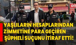 Yaşlıların hesaplarından zimmetine para geçiren şüpheli suçunu itiraf etti!