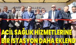 Acil Sağlık Hizmetlerine Bir İstasyon Daha Eklendi