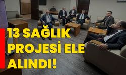 13 sağlık projesi ele alındı!