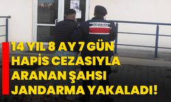 14 yıl 8 ay 7 gün hapis cezasıyla aranan şahsı jandarma yakaladı!