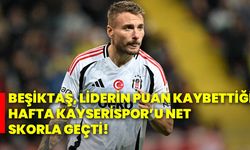 Beşiktaş, liderin puan kaybettiği hafta Kayserispor’u net skorla geçti!