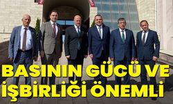 BASININ GÜCÜ VE İŞBİRLİĞİ ÖNEMLİ