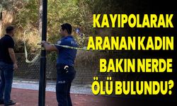 Kayıp Olarak Aranan Kadın Bakın Nerde Ölü Bulundu?