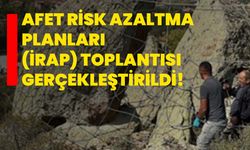 Afet risk azaltma planları (İRAP) toplantısı gerçekleştirildi!