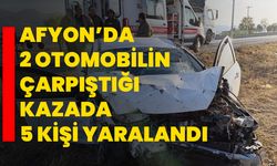 Afyon’da 2 otomobilin çarpıştığı kazada 5 kişi yaralandı!