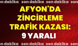 Afyonkarahisar'da zincirleme trafik kazası: 9 yaralı