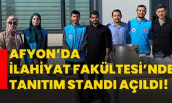 Afyon’da İlahiyat Fakültesi’nde tanıtım standı açıldı!