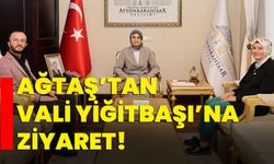 Ağtaş’tan Vali Yiğitbaşı’na ziyaret!