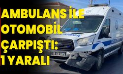 Ambulans İle Otomobil Çarpıştı: 1 Yaralı