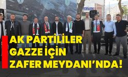 AK Partililer Gazze için Zafer Meydanı’nda!