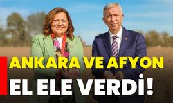 Ankara ve Afyon el ele verdi!