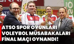 ATSO SPOR OYUNLARI VOLEYBOL MÜSABAKALARI FİNAL MAÇI OYNANDI!