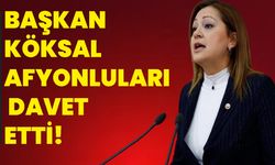 Başkan Köksal Afyonluları Davet Etti