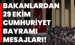 Bakanlardan 29 Ekim Cumhuriyet Bayramı Mesajları!