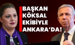 Başkan Köksal Ekibiyle Ankara’da!