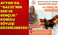 Afyon’da “Gazze’nin sesi ve gençlik” konulu söyleşi düzenlenecek!