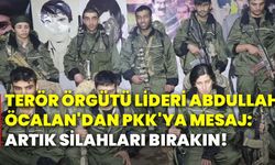 Terör örgütü lideri Abdullah Öcalan'dan PKK'ya mesaj: Artık silahları bırakın!