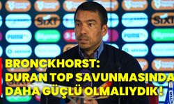 Beşiktaş Teknik Direktörü Bronckhorst: Duran top savunmasında daha güçlü olmalıydık!