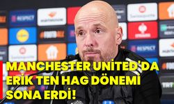 Manchester United'da Erik Ten Hag dönemi sona erdi!