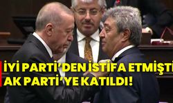 İYİ Parti’den İstifa Etmişti, AK Parti’ye katıldı!