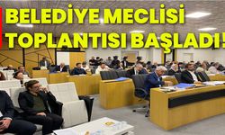 Belediye Meclisi toplantısı başladı!