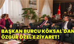 Başkan Burcu Köksal'dan Özgür Özel'e ziyaret!