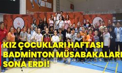 Kız Çocukları Haftası Badminton müsabakaları sona erdi